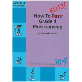 How to Blitz Grade 4 Musicianship Coates, S.